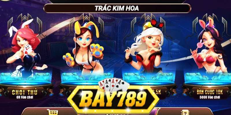 Bay789 Ra Mắt Tựa Game Đặc Sắc Trác Kim Hoa .jpg